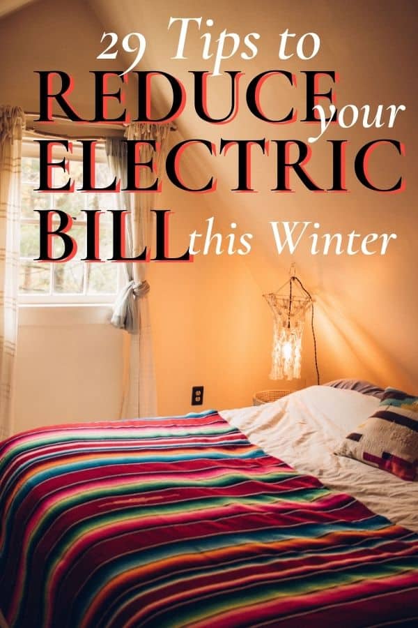 29 tips to reduce your electric bills this winter