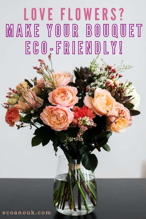 4 Ways to Make Flower Bouquets Eco-Friendly and Sustainable