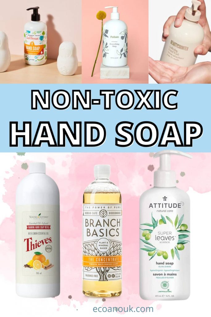 six natural non toxic hand soap brands for you to try out! The post has ten more brands.